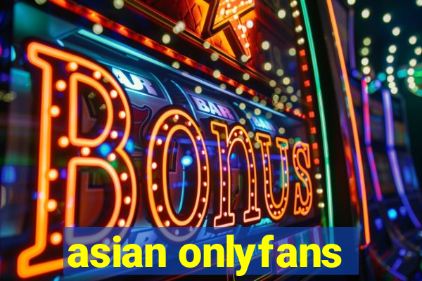 asian onlyfans